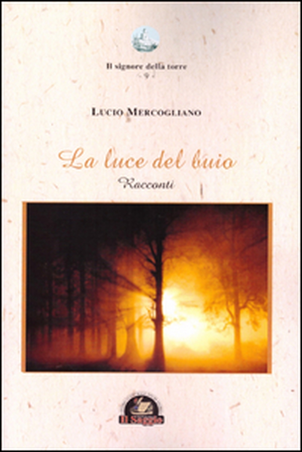 La luce del buio - Librerie.coop La luce del buio - Librerie.coop