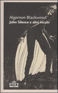 John Silence e altri incubi - Librerie.coop