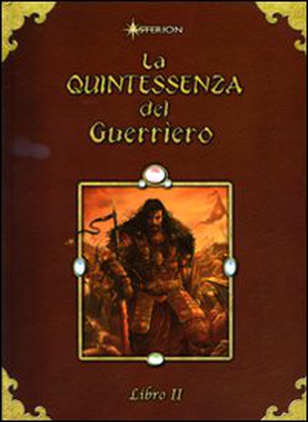 La quintessenza del guerriero - Vol. 2 - Librerie.coop La quintessenza del guerriero - Vol. 2 - Librerie.coop
