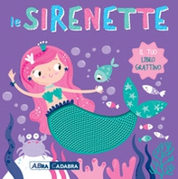 Le sirenette. Il tuo libro grattino - Librerie.coop