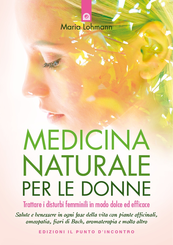 Medicina naturale per le donne - Librerie.coop Medicina naturale per le donne - Librerie.coop