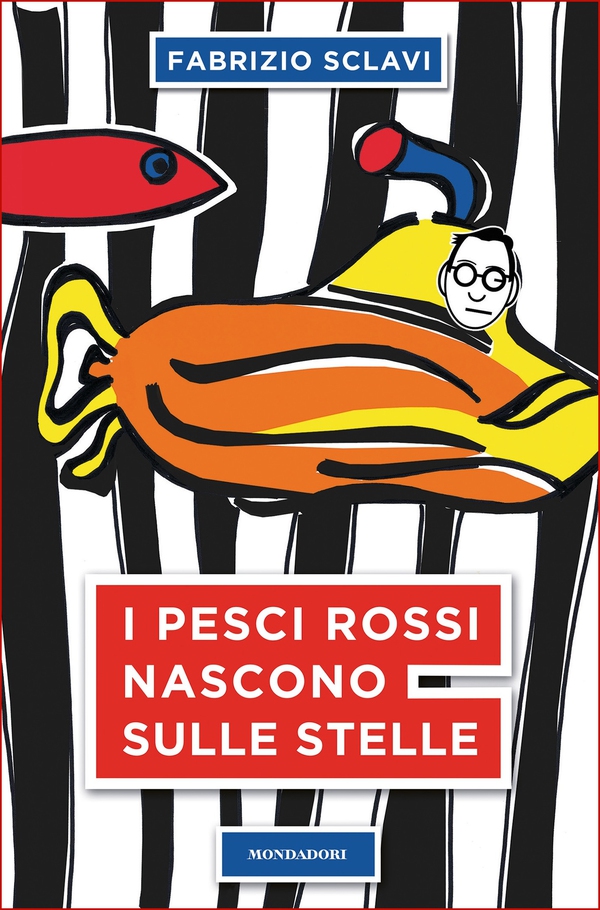 I pesci rossi nascono sulle stelle - Librerie.coop I pesci rossi nascono sulle stelle - Librerie.coop