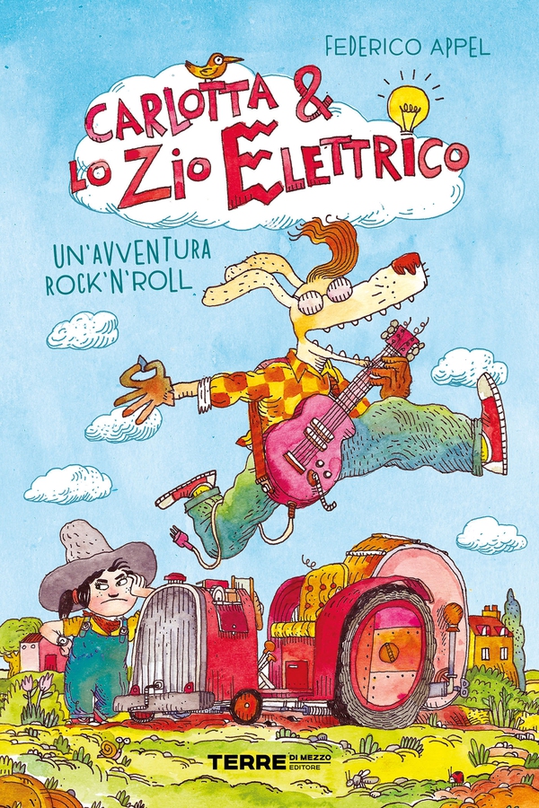 Carlotta & lo zio elettrico. Un'avventura rock'n'roll - Librerie.coop Carlotta & lo zio elettrico. Un'avventura rock'n'roll - Librerie.coop