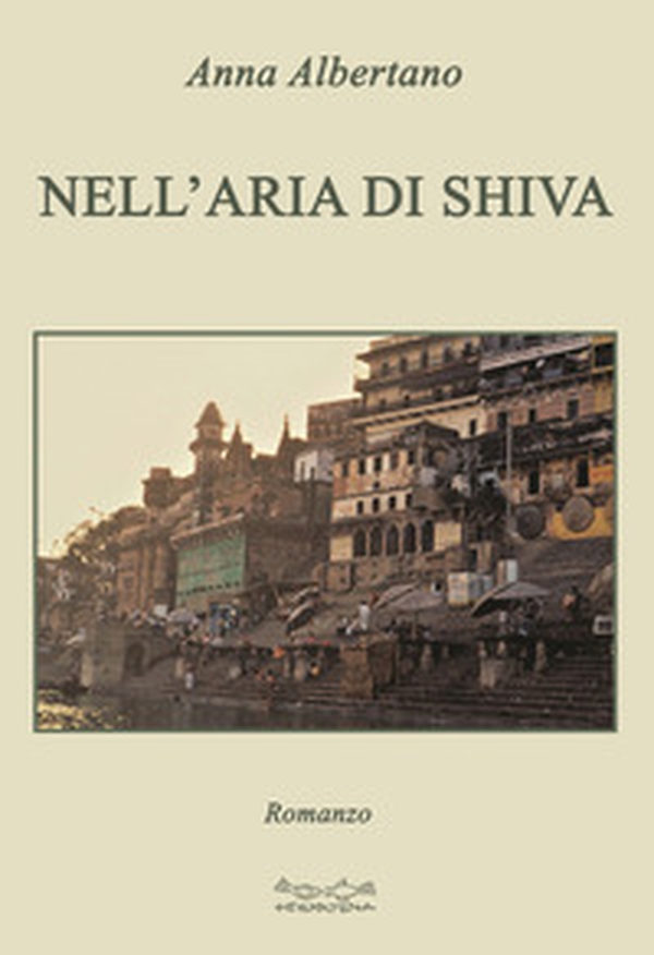 Nell'aria di Shiva - Librerie.coop Nell'aria di Shiva - Librerie.coop