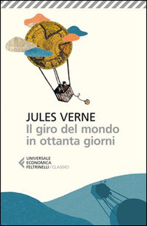 Il giro del mondo in ottanta giorni - Librerie.coop Il giro del mondo in ottanta giorni - Librerie.coop
