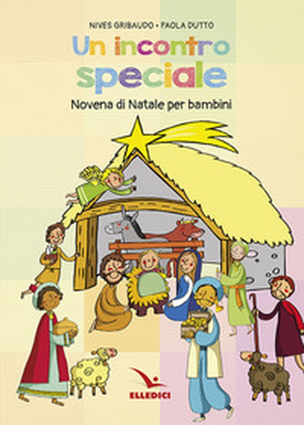 Incontro speciale. Novena di Natale per i bambini - Librerie.coop Incontro speciale. Novena di Natale per i bambini - Librerie.coop