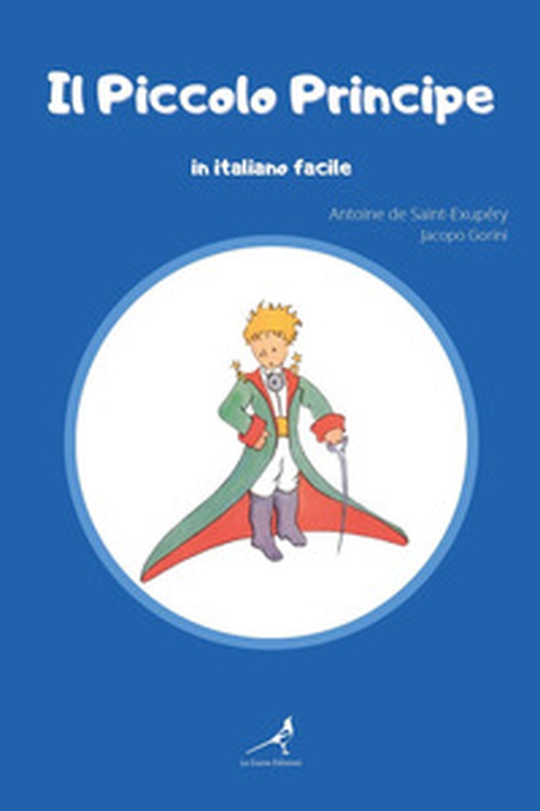 Il Piccolo Principe in italiano facile - Librerie.coop Il Piccolo Principe in italiano facile - Librerie.coop