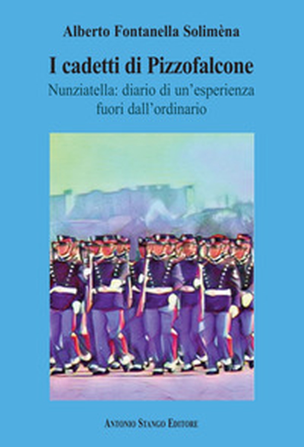 I cadetti di Pizzofalcone. Nunziatella: diario di un'esperienza fuori dall'ordinario - Librerie.coop I cadetti di Pizzofalcone. Nunziatella: diario di un'esperienza fuori dall'ordinario - Librerie.coop