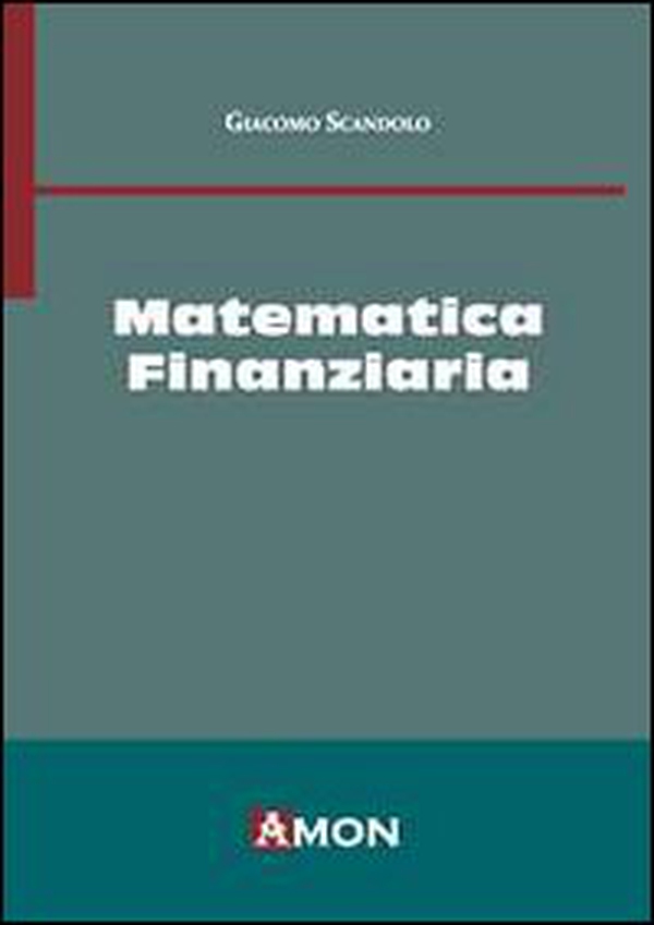 Matematica finanziaria - Librerie.coop Matematica finanziaria - Librerie.coop