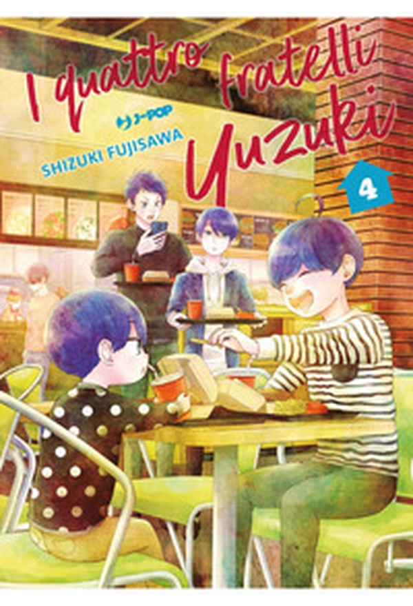 I quattro fratelli Yuzuki - Vol. 4 - Librerie.coop I quattro fratelli Yuzuki - Vol. 4 - Librerie.coop
