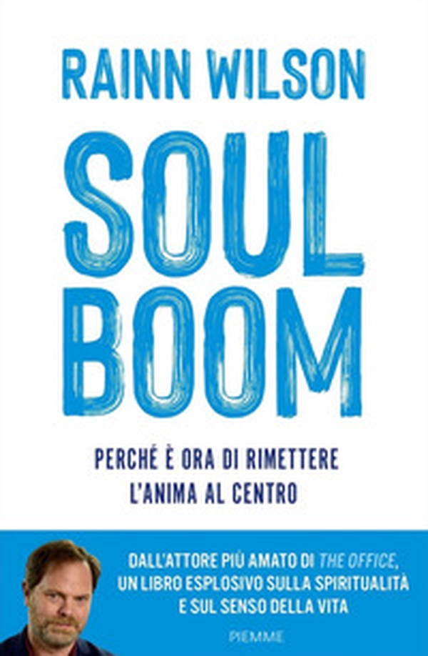 Soul boom. Perché è ora di rimettere l'anima al centro - Librerie.coop Soul boom. Perché è ora di rimettere l'anima al centro - Librerie.coop