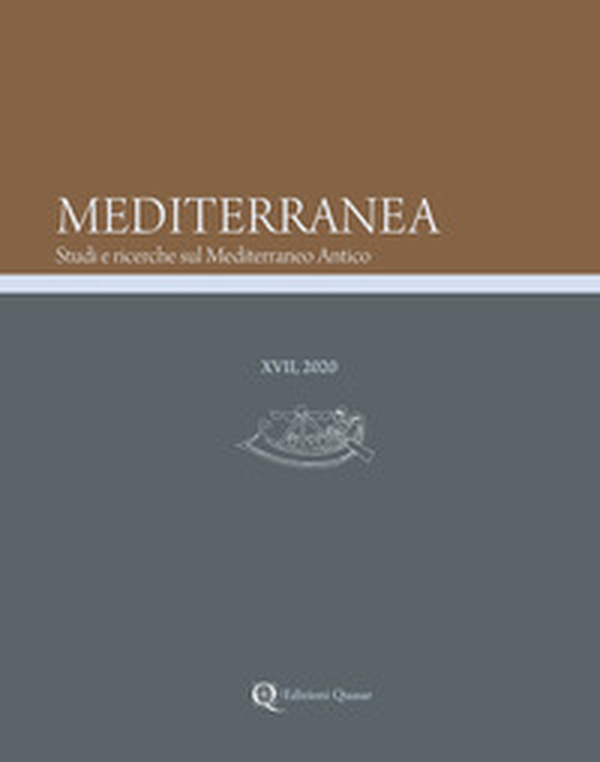 Mediterranea. Quaderni annuali dell'Istituto di studi sul Mediterraneo antico - Librerie.coop Mediterranea. Quaderni annuali dell'Istituto di studi sul Mediterraneo antico - Librerie.coop