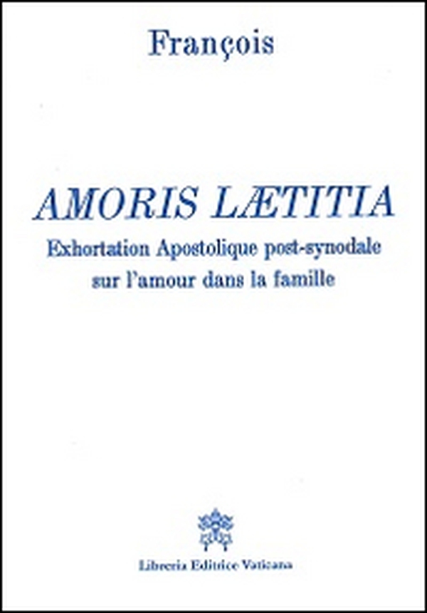 Amoris laetitia. Exhortation apostolique post-synodale sur l'amour dans la famille - Librerie.coop Amoris laetitia. Exhortation apostolique post-synodale sur l'amour dans la famille - Librerie.coop
