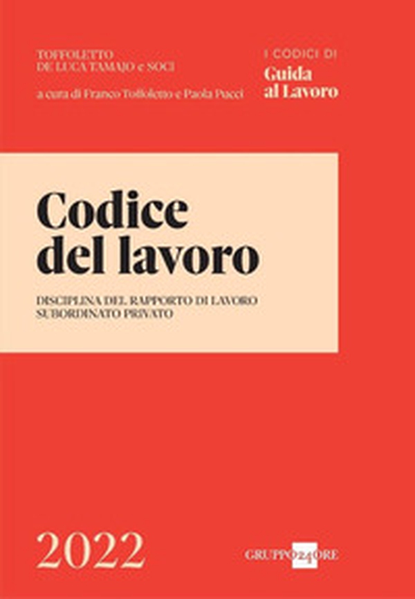 Codice del lavoro. Disciplina del rapporto di lavoro subordinato privato - Librerie.coop Codice del lavoro. Disciplina del rapporto di lavoro subordinato privato - Librerie.coop