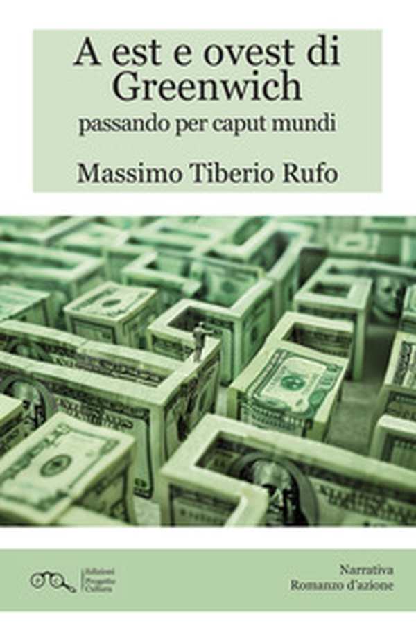 A Est e Ovest di Greenwich passando per Caput Mundi - Librerie.coop A Est e Ovest di Greenwich passando per Caput Mundi - Librerie.coop