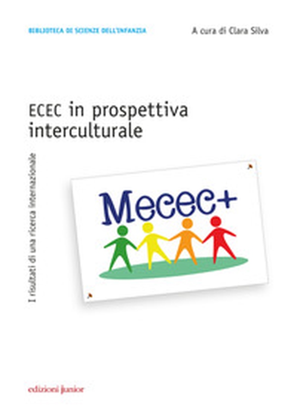 Ecec in prospettiva interculturale. I risultati di una ricerca internazionale - Librerie.coop Ecec in prospettiva interculturale. I risultati di una ricerca internazionale - Librerie.coop