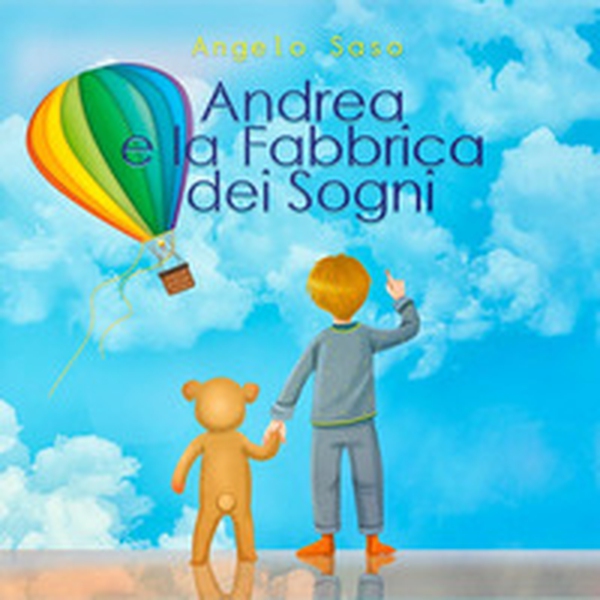 Andrea e la Fabbrica dei Sogni - Librerie.coop Andrea e la Fabbrica dei Sogni - Librerie.coop