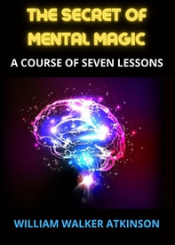 The secret of mental magic - Librerie.coop