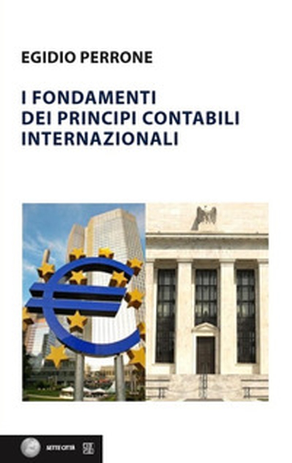 I fondamenti dei principi contabili internazionali - Librerie.coop I fondamenti dei principi contabili internazionali - Librerie.coop