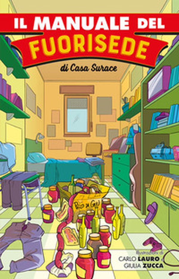 Il manuale del fuorisede - Librerie.coop Il manuale del fuorisede - Librerie.coop