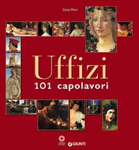 Uffizi. 101 capolavori - Librerie.coop