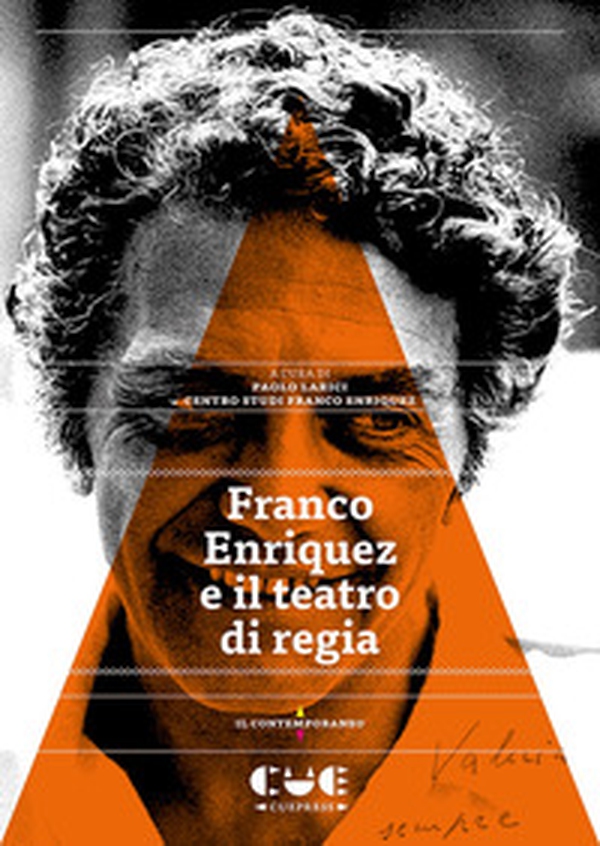 Franco Enriquez e il teatro di regia - Librerie.coop Franco Enriquez e il teatro di regia - Librerie.coop