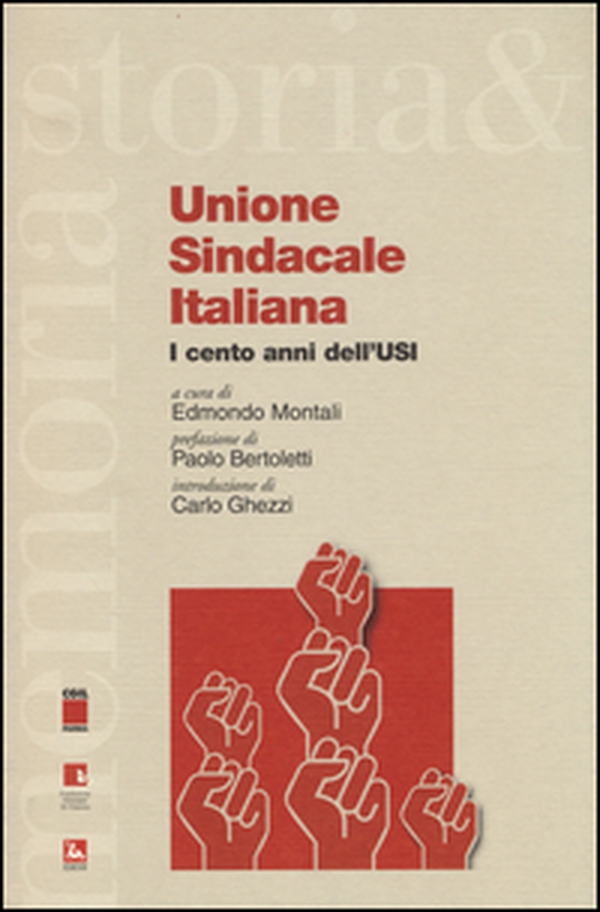 Unione sindacale italiana. I cento anni dell'USI - Librerie.coop Unione sindacale italiana. I cento anni dell'USI - Librerie.coop