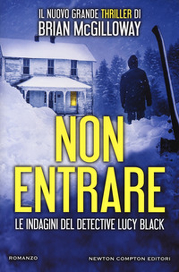 Non entrare. Le indagini del detective Lucy Black - Librerie.coop Non entrare. Le indagini del detective Lucy Black - Librerie.coop