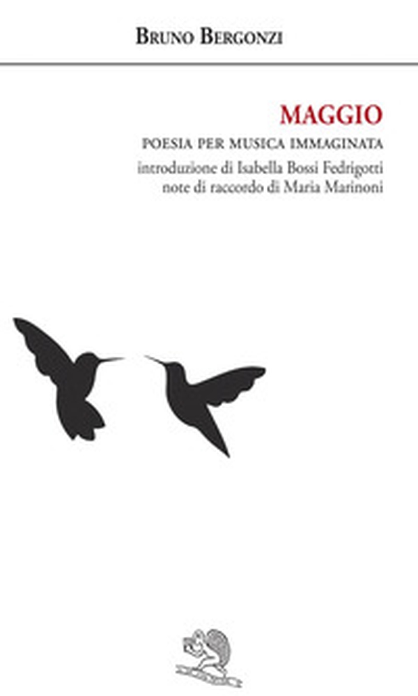 Maggio. Poesia per musica immaginata - Librerie.coop Maggio. Poesia per musica immaginata - Librerie.coop