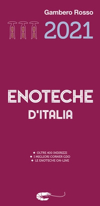 Enoteche d'Italia del Gambero Rosso 2021 - Librerie.coop