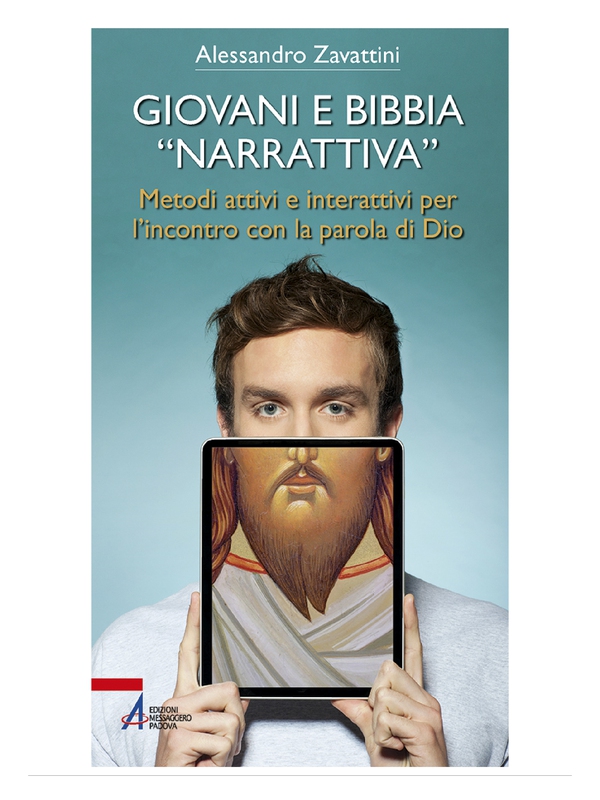 Giovani e Bibbia «narrativa». Metodi attivi e interattivi per l'incontro con la parola di Dio - Librerie.coop Giovani e Bibbia «narrativa». Metodi attivi e interattivi per l'incontro con la parola di Dio - Librerie.coop