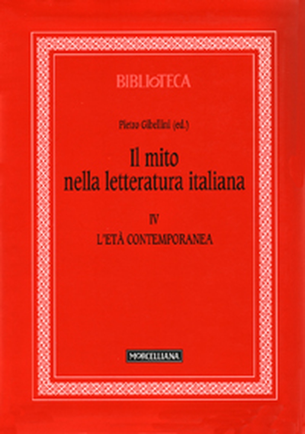 Il mito nella letteratura italiana - Vol. 4 - Librerie.coop Il mito nella letteratura italiana - Vol. 4 - Librerie.coop