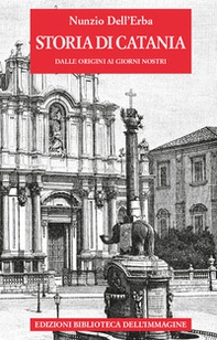 Storia di Catania dalle origini ai giorni nostri - Librerie.coop