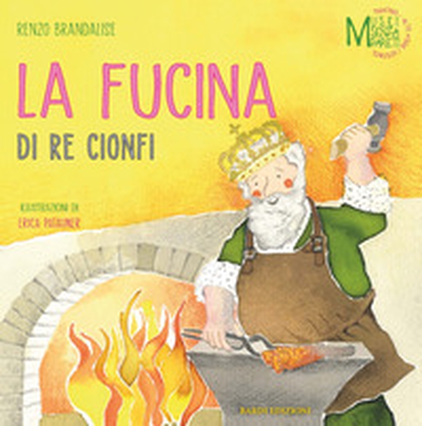 La fucina di re Cionfi - Librerie.coop La fucina di re Cionfi - Librerie.coop