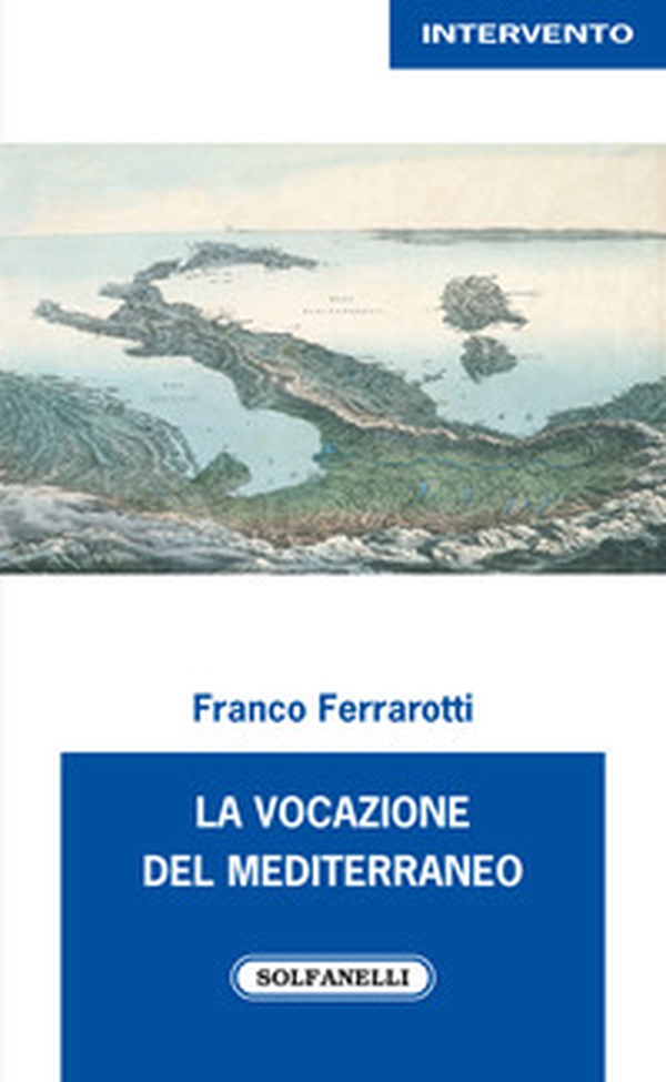 La vocazione del Mediterraneo - Librerie.coop La vocazione del Mediterraneo - Librerie.coop