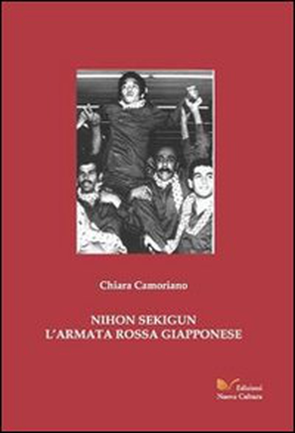 Nihon Sekigun - Librerie.coop Nihon Sekigun - Librerie.coop