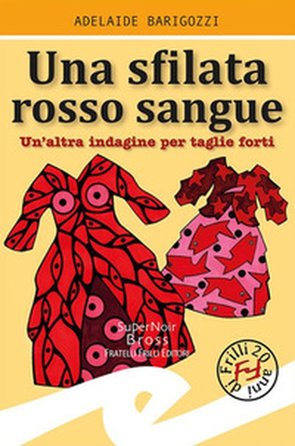 Sfilata rosso sangue. Un'altra indagine per taglie forti - Librerie.coop Sfilata rosso sangue. Un'altra indagine per taglie forti - Librerie.coop