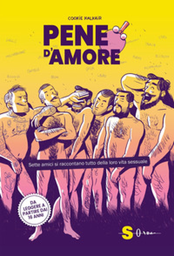Pene d'amore. Sette amici si raccontano tutto della loro vita sessuale - Librerie.coop Pene d'amore. Sette amici si raccontano tutto della loro vita sessuale - Librerie.coop