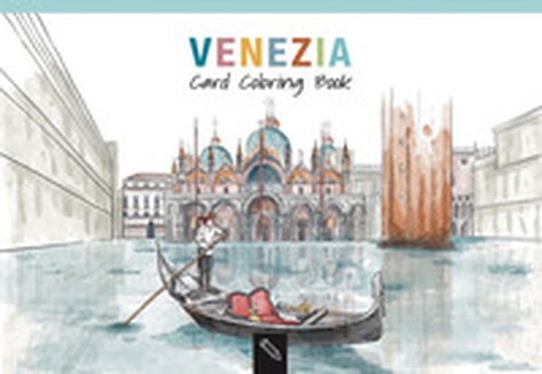 Venezia. Card coloring book. Ediz. italiana e inglese - Librerie.coop Venezia. Card coloring book. Ediz. italiana e inglese - Librerie.coop
