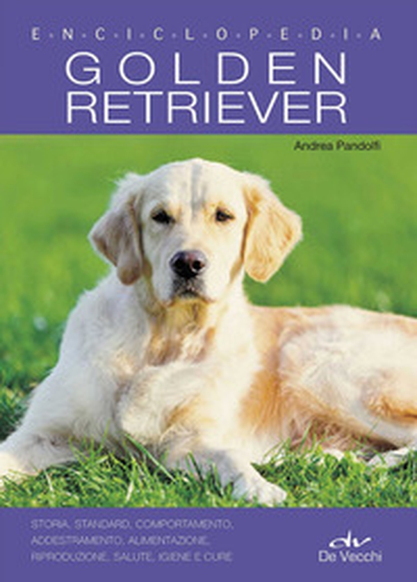 Golden Retriever. Enciclopedia - Librerie.coop Golden Retriever. Enciclopedia - Librerie.coop