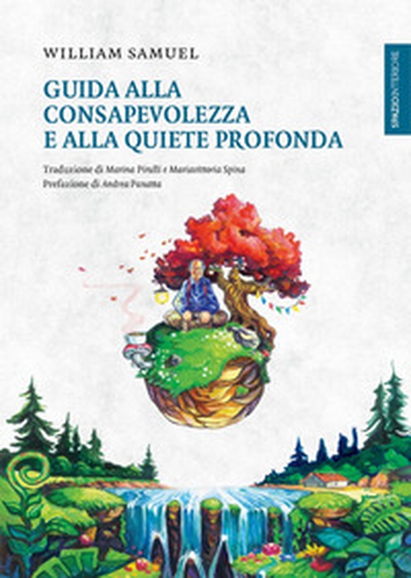 Guida alla consapevolezza e alla quiete profonda - Librerie.coop Guida alla consapevolezza e alla quiete profonda - Librerie.coop