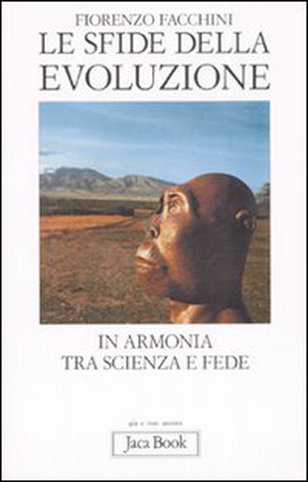 Le sfide della evoluzione. In armonia tra scienza e fede - Librerie.coop Le sfide della evoluzione. In armonia tra scienza e fede - Librerie.coop