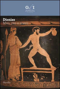 Dioniso. Mito, rito e teatro - Librerie.coop