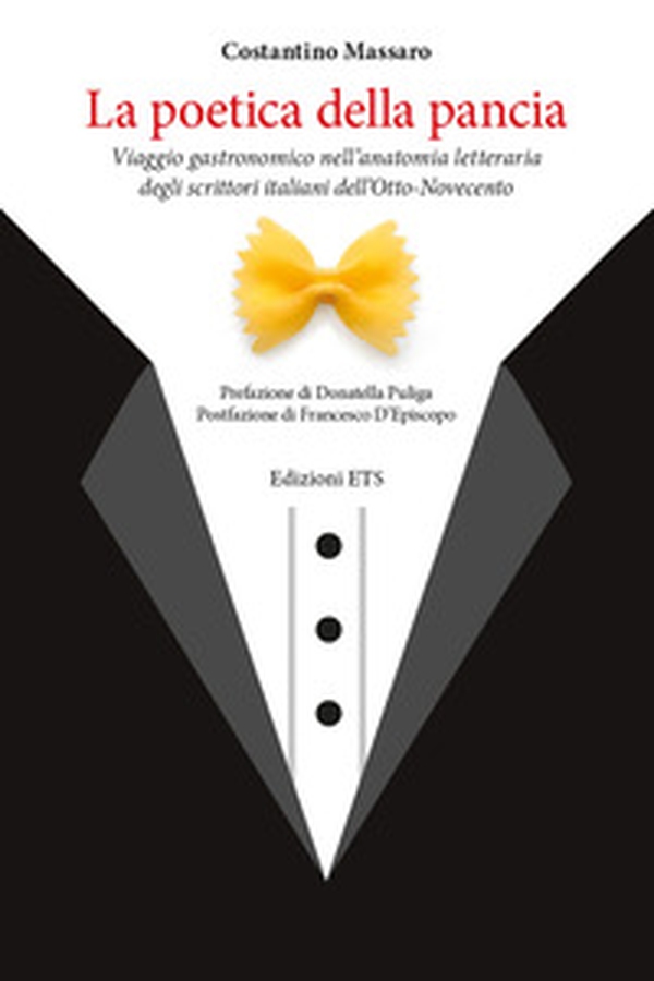 La poetica della pancia. Viaggio gastronomico nell'anatomia letteraria degli scrittori italiani dell'Otto-Novecento - Librerie.coop La poetica della pancia. Viaggio gastronomico nell'anatomia letteraria degli scrittori italiani dell'Otto-Novecento - Librerie.coop