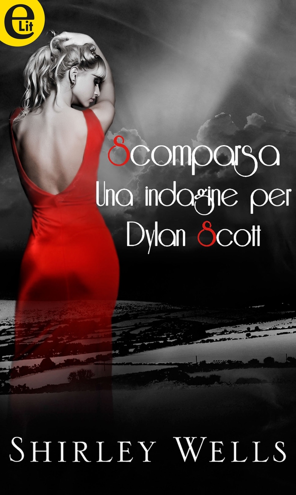 Scomparsa - Una indagine per Dylan Scott (eLit) - Librerie.coop Scomparsa - Una indagine per Dylan Scott (eLit) - Librerie.coop