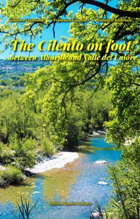 The Cilento on foot... between Alburno and Valle del Calore - Librerie.coop