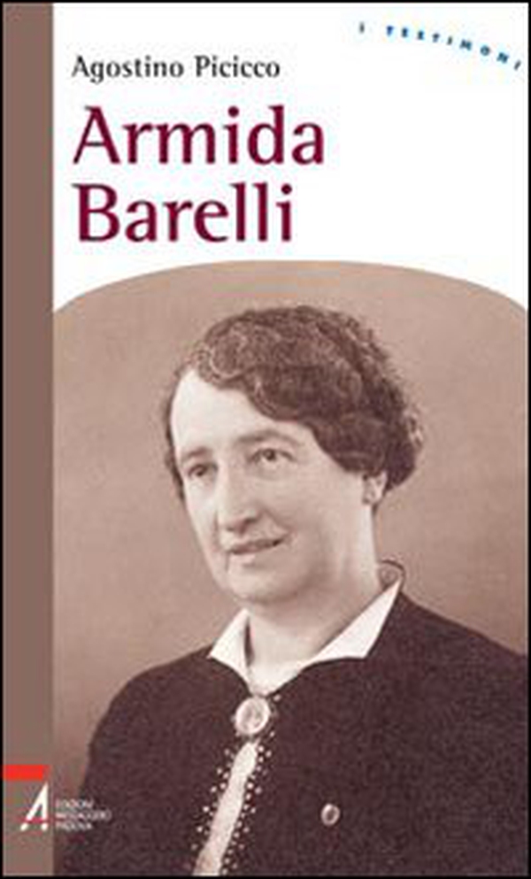 Armida Barelli - Librerie.coop Armida Barelli - Librerie.coop