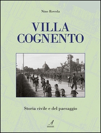 Villa Cognento. Storia civile e del paesaggio - Librerie.coop