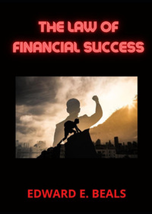 The law of financial success - Librerie.coop The law of financial success - Librerie.coop