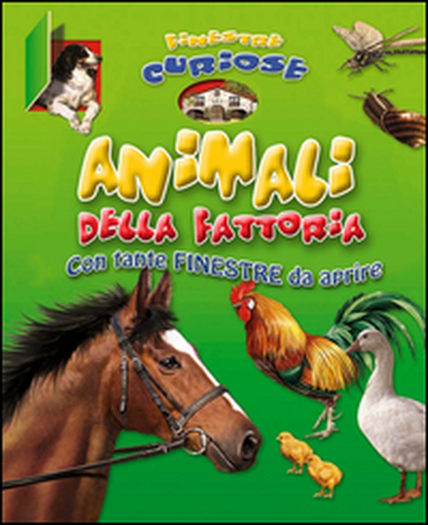 Animali della fattoria. Finestre curiose - Librerie.coop Animali della fattoria. Finestre curiose - Librerie.coop